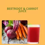 Carrot and Beetroot Juice
